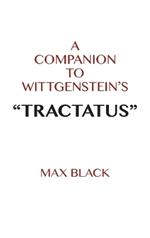 A Companion to Wittgenstein's 