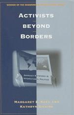 Activists beyond Borders: Advocacy Networks in International Politics