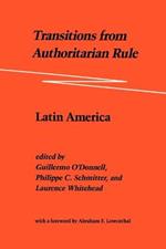 Transitions from Authoritarian Rule: Latin America