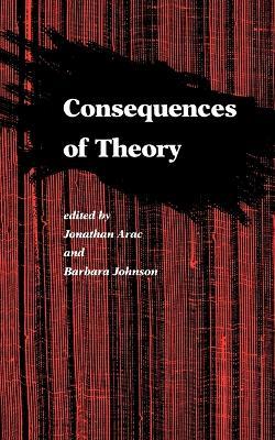 Consequences of Theory: Selected Papers from the English Institute, 1987-88 - cover