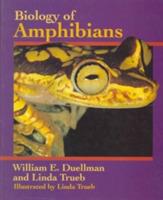 Biology of Amphibians - William E. Duellman,Linda Trueb - cover