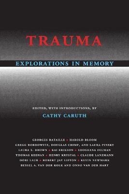 Trauma: Explorations in Memory - cover