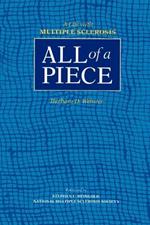 All of a Piece: A Life with Multiple Sclerosis