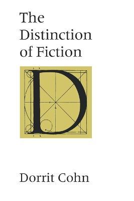 The Distinction of Fiction - Dorrit Cohn - cover