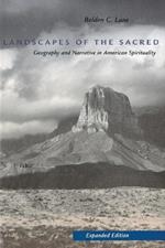 Landscapes of the Sacred: Geography and Narrative in American Spirituality