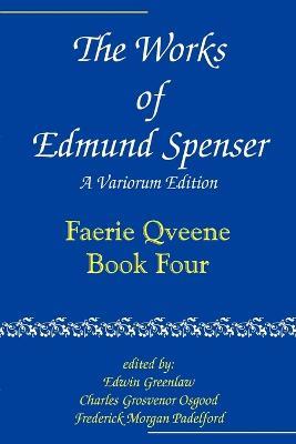 The Works of Edmund Spenser: A Variorum Edition - Edmund Spenser - cover