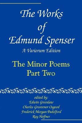 The Works of Edmund Spenser: A Variorum Edition - Edmund Spenser - cover