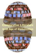 Comparative Literature in an Age of Globalization