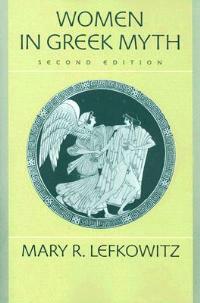 Women in Greek Myth - Mary R. Lefkowitz - cover