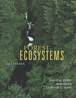 Forest Ecosystems - David A. Perry,Ram Oren,Stephen C. Hart - cover
