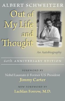 Out of My Life and Thought: An Autobiography - Albert Schweitzer - cover