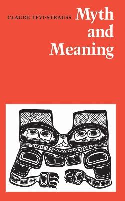 Myth and Meaning - Claude Lévi-Strauss - cover