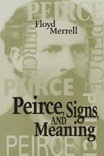 Peirce, Signs, and Meaning