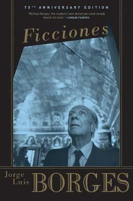 Ficciones - Jorge Luis Borges,Jorge Luis Borges,Jorge Luis Borges - cover