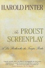 The Proust Screenplay: A la Recherche du Temps Perdu