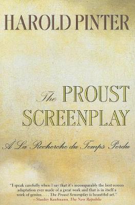 The Proust Screenplay: A la Recherche du Temps Perdu - Harold Pinter,Joseph Losey,Barbara Bray - cover