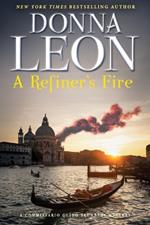 A Refiner's Fire: A Commissario Guido Brunetti Mystery