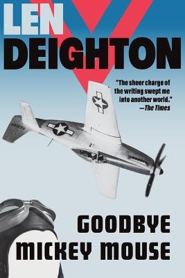 Goodbye Mickey Mouse - Len Deighton - cover