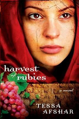 Harvest of Rubies - Tessa Afshar - cover