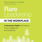 Rare Leadership in the Workplace