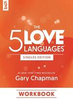 5 Love Languages Singles Edition Workbook, The