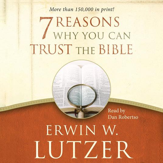 7 Reasons Why You Can Trust the Bible