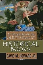 Introduction To The Old Testament Historical Books, An