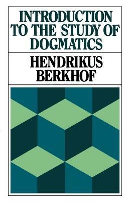 Introduction to the Study of Dogmatics - Hendrikus Berkhof - cover