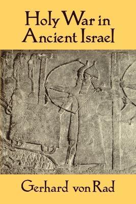 Holy War in Ancient Israel - Gerhard von Rad - cover
