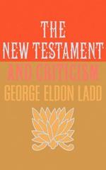 The New Testament and Criticism