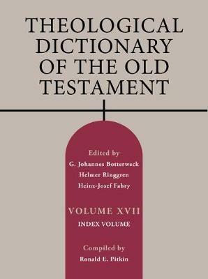 Theological Dictionary of the Old Testament, Volume XVII: Index Volume Volume 17 - Helmut Thielicke - cover