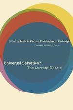 Universal Salvation?: The Current Debate