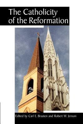 The Catholicity of the Reformation - cover