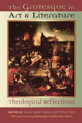 The Grotesque in Art and Literature: Theological Reflections - cover