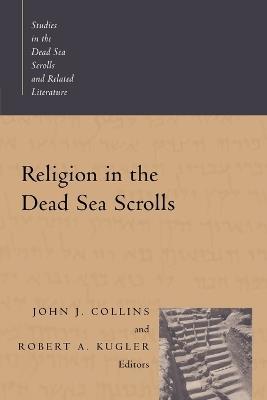 Religion in the Dead Sea Scrolls - cover