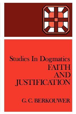 Faith and Justification - G.C. Berkouwer - cover