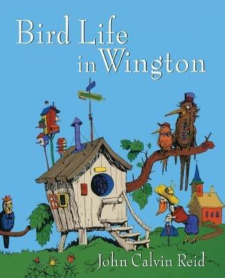 Bird Life in Wington - John Calvin Reid - cover