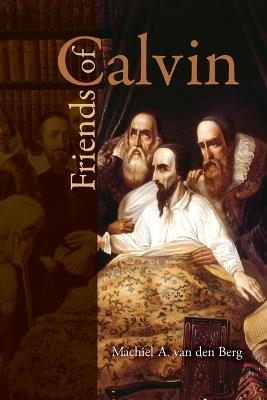 Friends of Calvin - Machiel A.van den Berg - cover