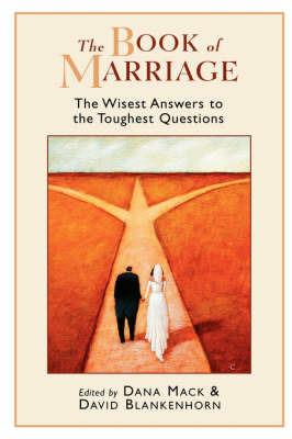 The Book of Marriage: The Wisest Answers to the Toughest Questions - David Blankenhorn - cover