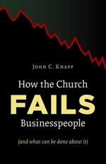 How the Church Fails Businesspeople