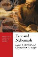 Ezra and Nehemiah - David J. Shepherd,Christopher J. H. Wright - cover