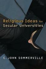 Religious Ideas for Secular Universities