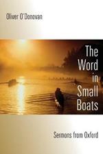 Word in Small Boats: Sermons from Oxford