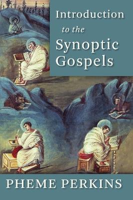 Introduction to the Synoptic Gospels - Pheme Perkins - cover