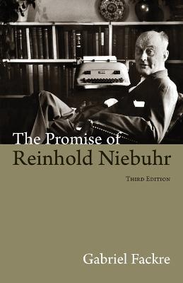 Promise of Reinhold Niebuhr - Gabriel J. Fackre - cover