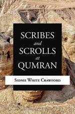 Scribes and Scrolls at Qumran