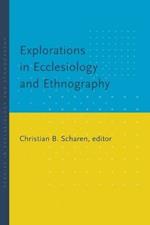 Explorations in Ecclesiology and Ethnography