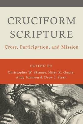 Cruciform Scripture: Cross, Participation, and Mission - cover