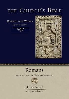 Romans: Interpreted by Early Christian Commentators - J Patout Burns - cover