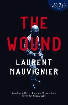 The Wound - Laurent Mauvignier - cover